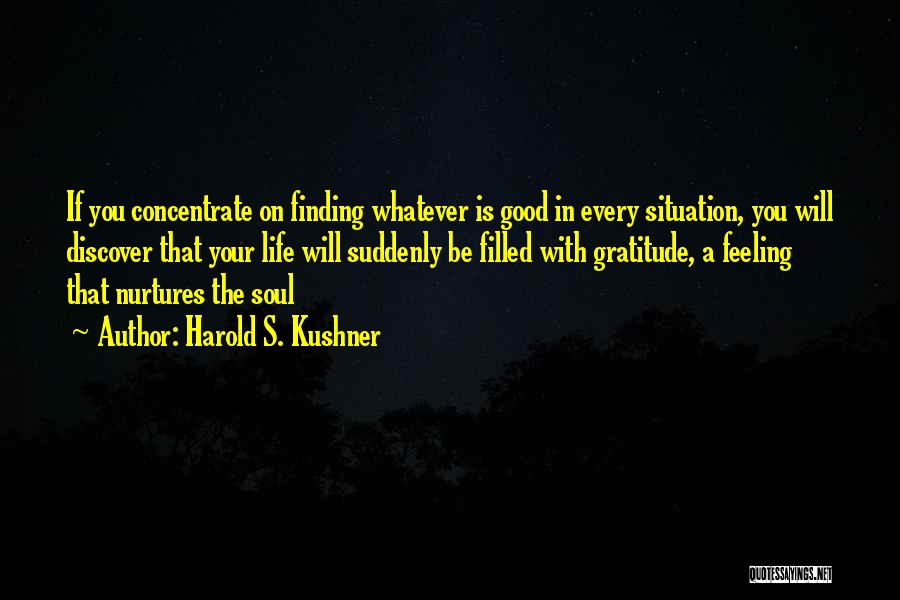 Good Feeling Life Quotes By Harold S. Kushner