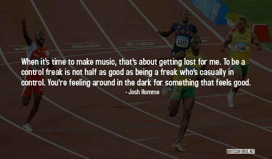 Good Feeling Lost Quotes By Josh Homme Good Feeling Lost Quotes By Josh Homme