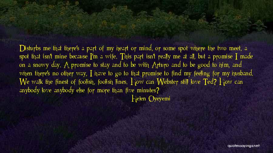 Good Feeling Of Love Quotes By Helen Oyeyemi