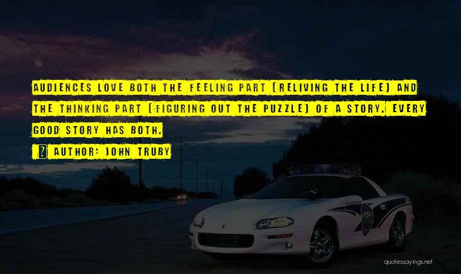 Good Feeling Of Love Quotes By John Truby