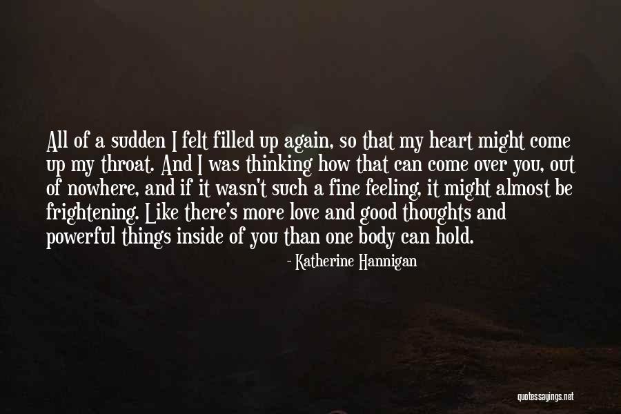 Good Feeling Of Love Quotes By Katherine Hannigan Good Feeling Of Love Quotes By Katherine Hannigan
