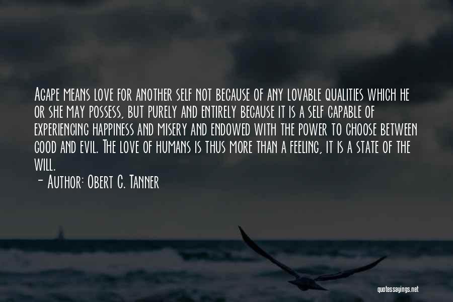 Good Feeling Of Love Quotes By Obert C. Tanner