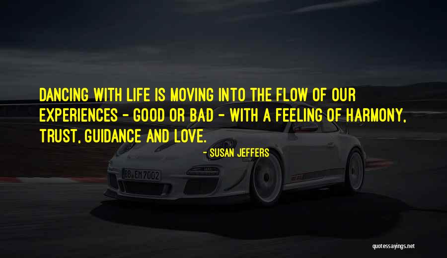 Good Feeling Of Love Quotes By Susan Jeffers