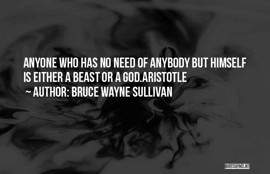 Good Fiction Writing Quotes By Bruce Wayne Sullivan
