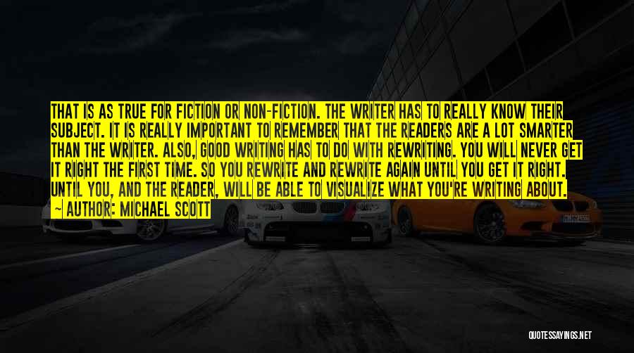 Good Fiction Writing Quotes By Michael Scott