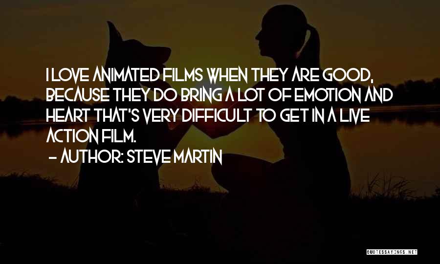 Good Films Quotes By Steve Martin