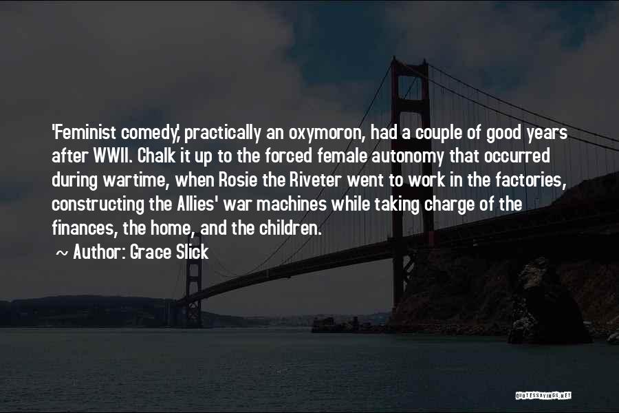 Good Finances Quotes By Grace Slick