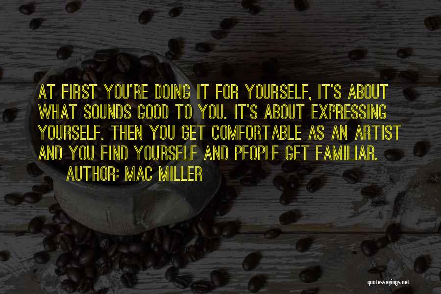 Good Finding Yourself Quotes By Mac Miller