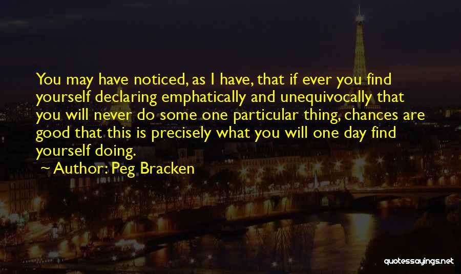 Good Finding Yourself Quotes By Peg Bracken