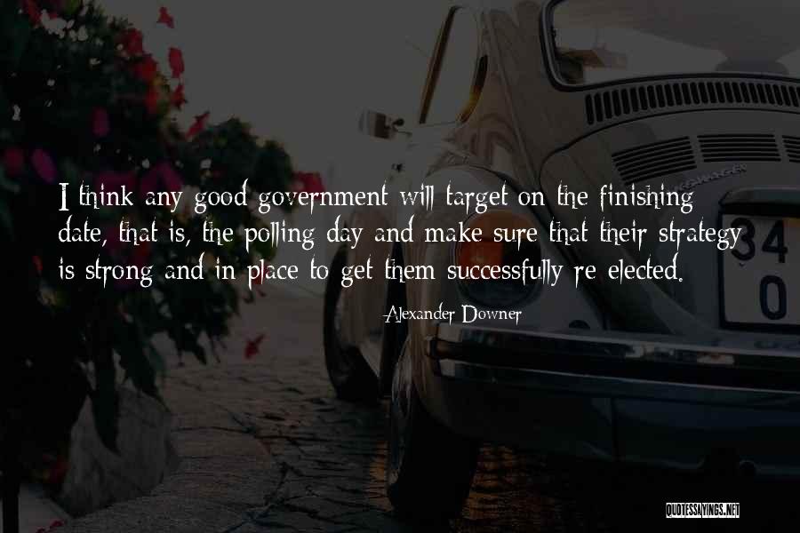 Good Finishing Quotes By Alexander Downer Good Finishing Quotes By Alexander Downer