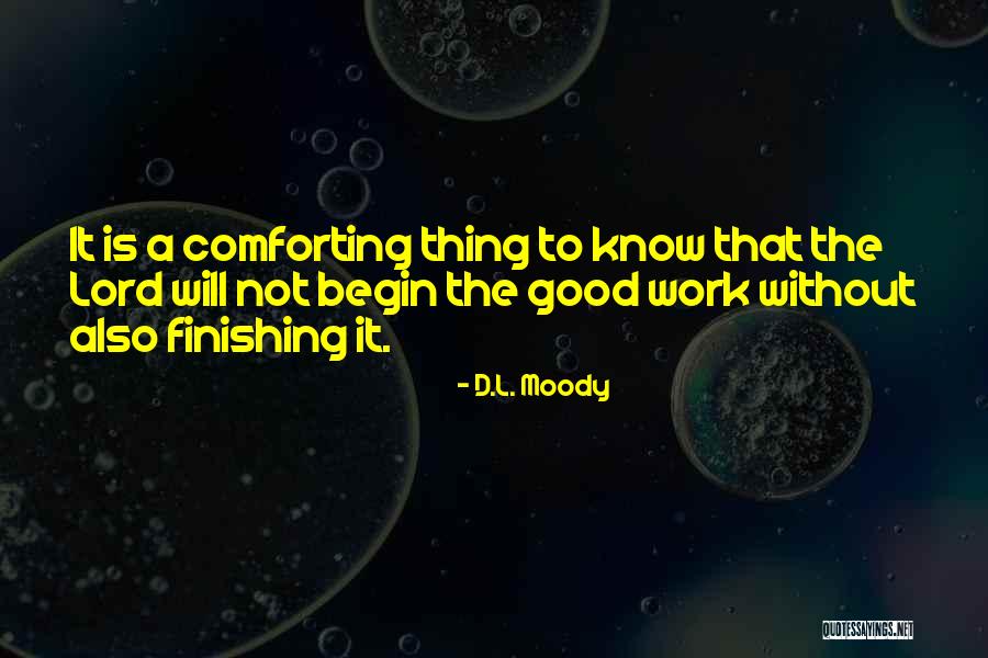 Good Finishing Quotes By D.L. Moody Good Finishing Quotes By D.L. Moody