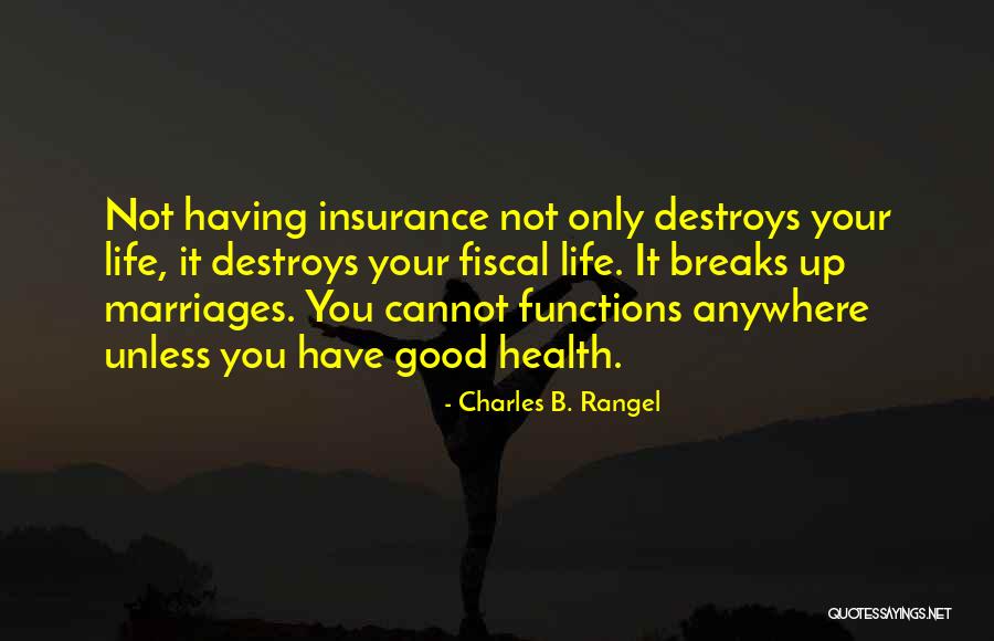 Good Fiscal Quotes By Charles B. Rangel Good Fiscal Quotes By Charles B. Rangel