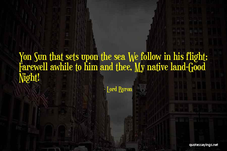 Good Flight Quotes By Lord Byron Good Flight Quotes By Lord Byron