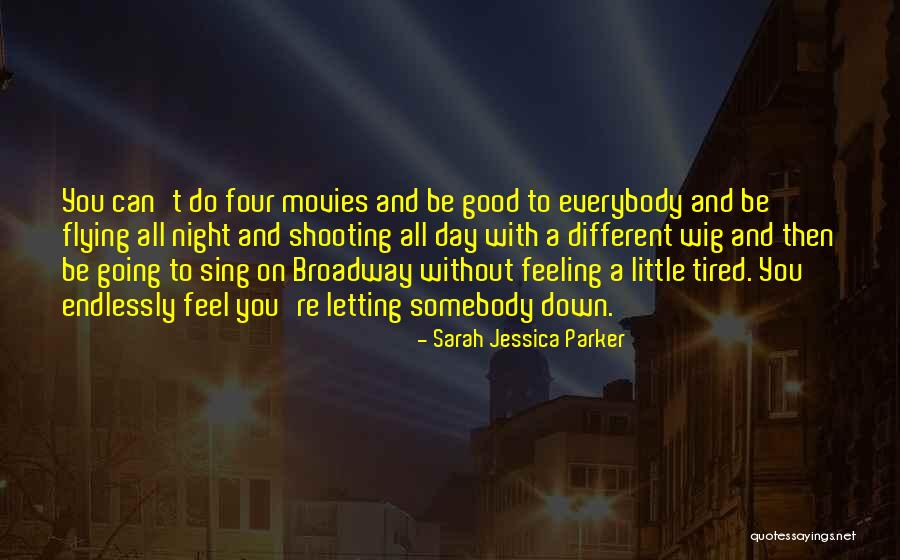 Good Flying Quotes By Sarah Jessica Parker Good Flying Quotes By Sarah Jessica Parker