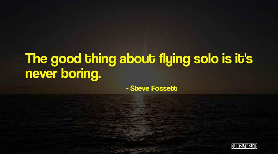 Good Flying Quotes By Steve Fossett Good Flying Quotes By Steve Fossett