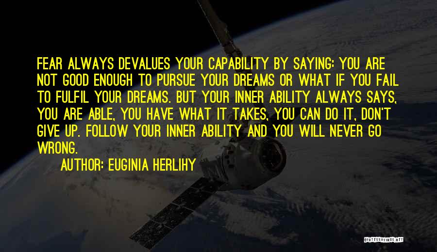 Good Follow Up Quotes By Euginia Herlihy