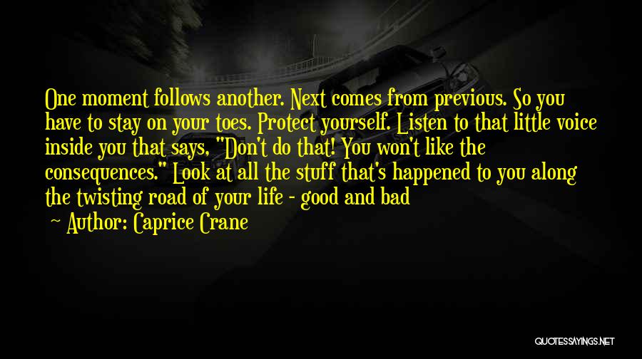 Good Follows Bad Quotes By Caprice Crane