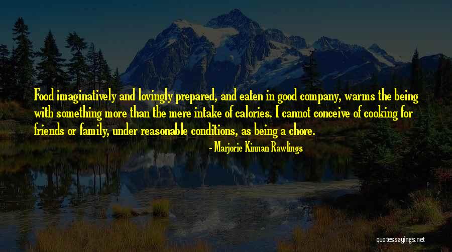 Good Food And Company Quotes By Marjorie Kinnan Rawlings