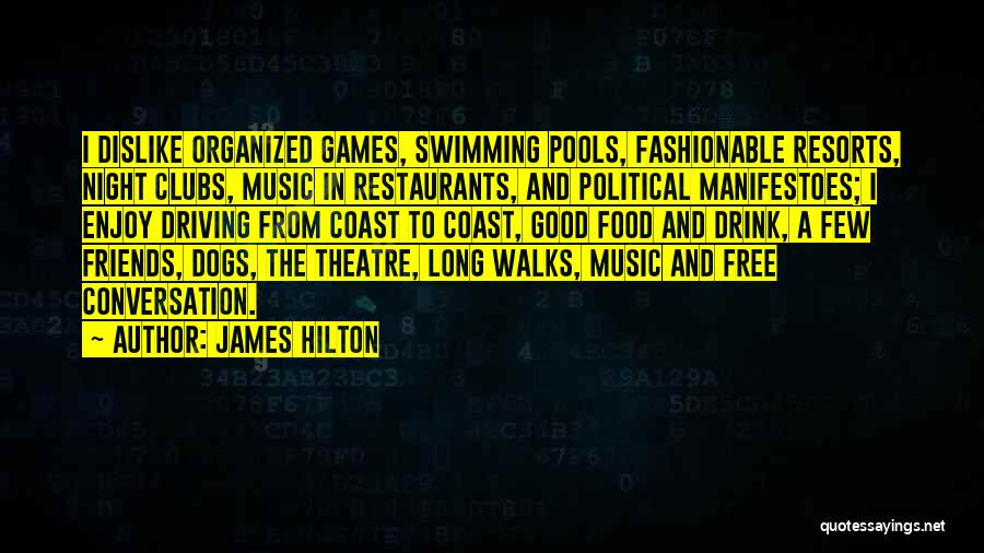 Good Food And Music Quotes By James Hilton