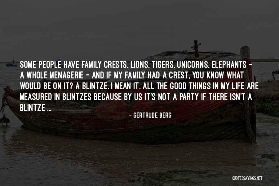 Good Food Family Quotes By Gertrude Berg