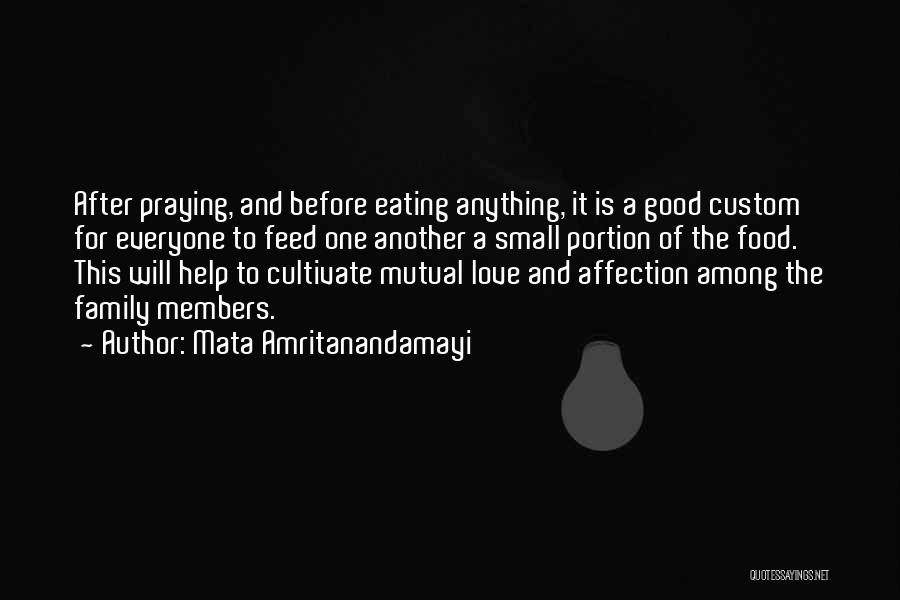 Good Food Family Quotes By Mata Amritanandamayi