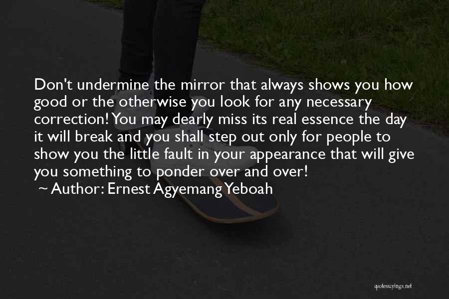 Good Food For Thought Quotes By Ernest Agyemang Yeboah