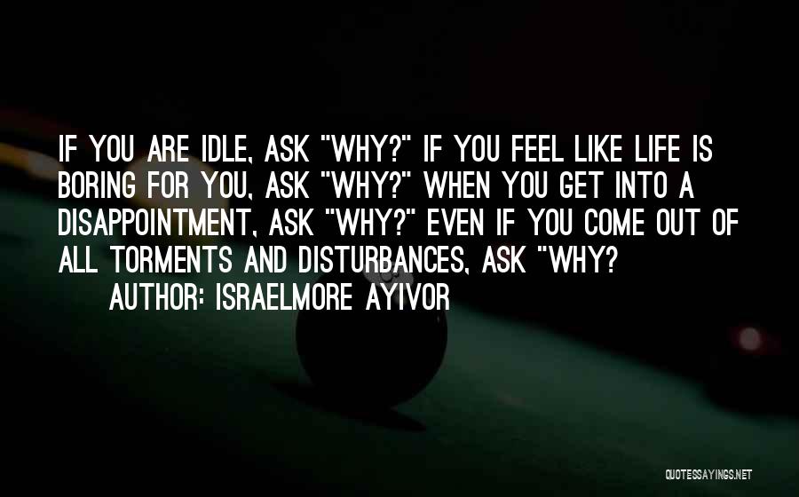 Good Food For Thought Quotes By Israelmore Ayivor