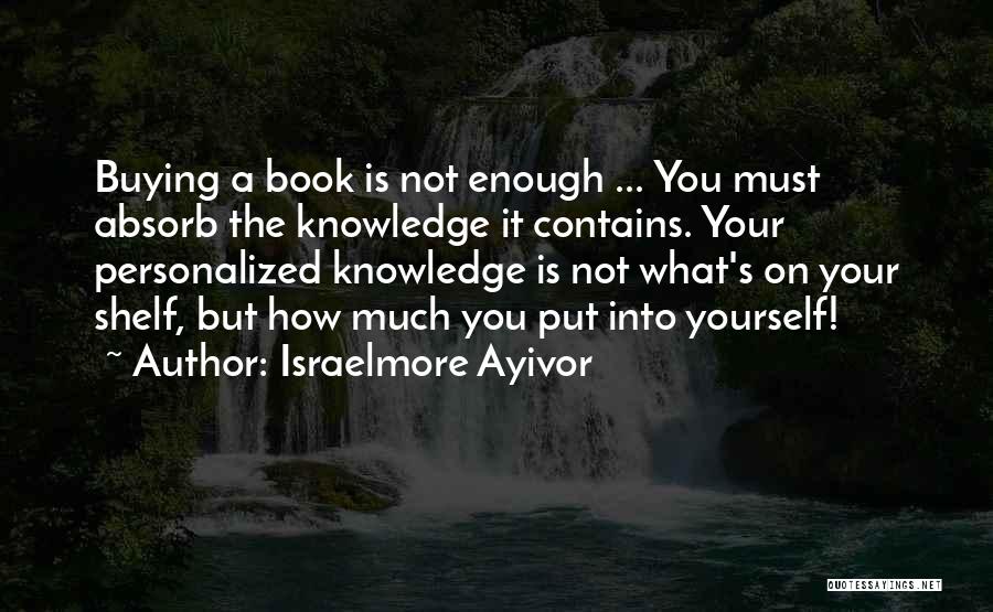 Good Food For Thought Quotes By Israelmore Ayivor