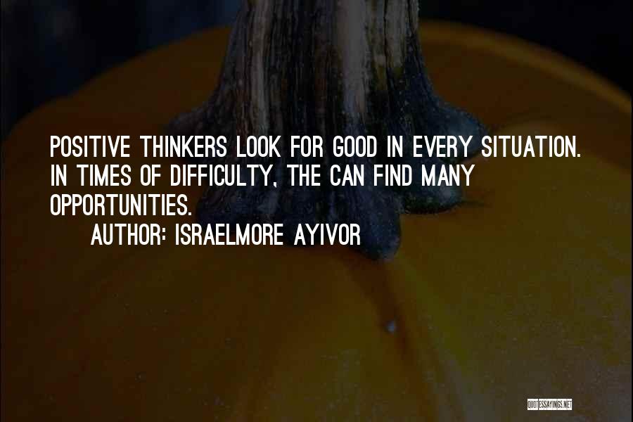 Good Food For Thought Quotes By Israelmore Ayivor