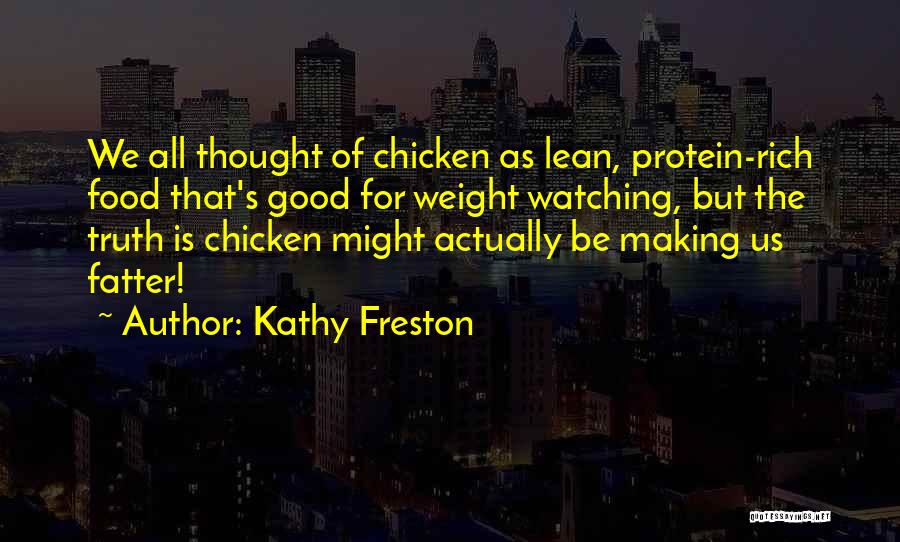 Good Food For Thought Quotes By Kathy Freston