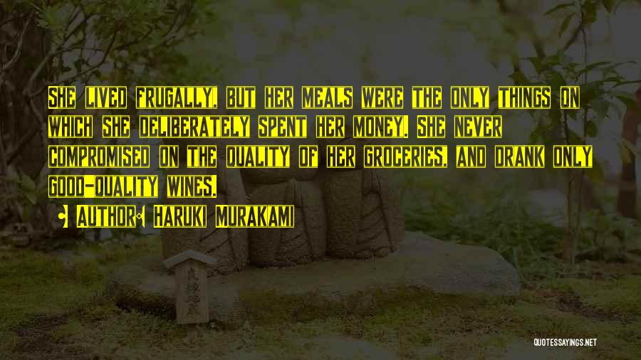 Good Food Good Wine Quotes By Haruki Murakami