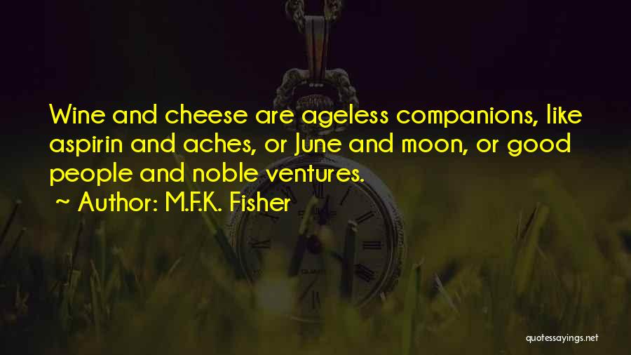 Good Food Good Wine Quotes By M.F.K. Fisher