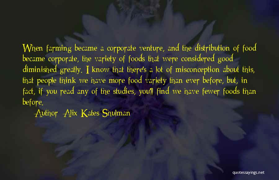 Good Foods Quotes By Alix Kates Shulman