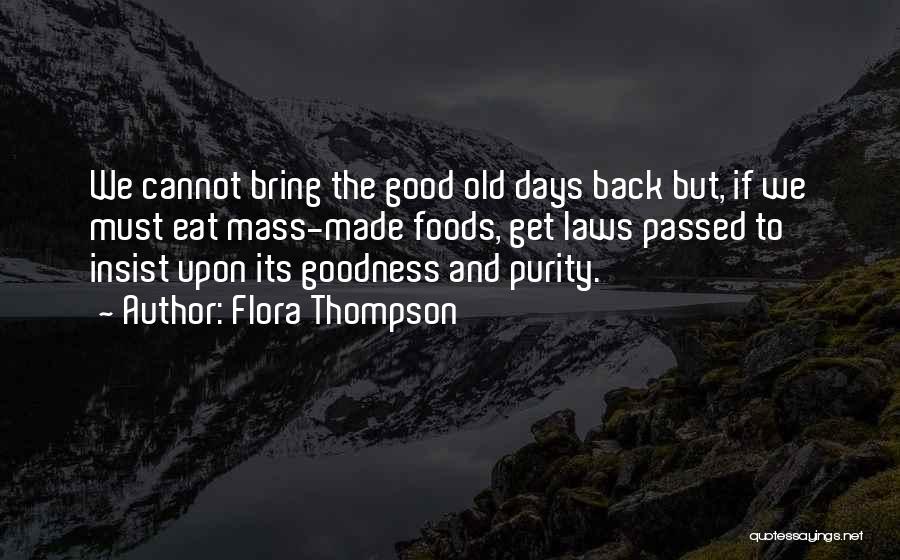 Good Foods Quotes By Flora Thompson