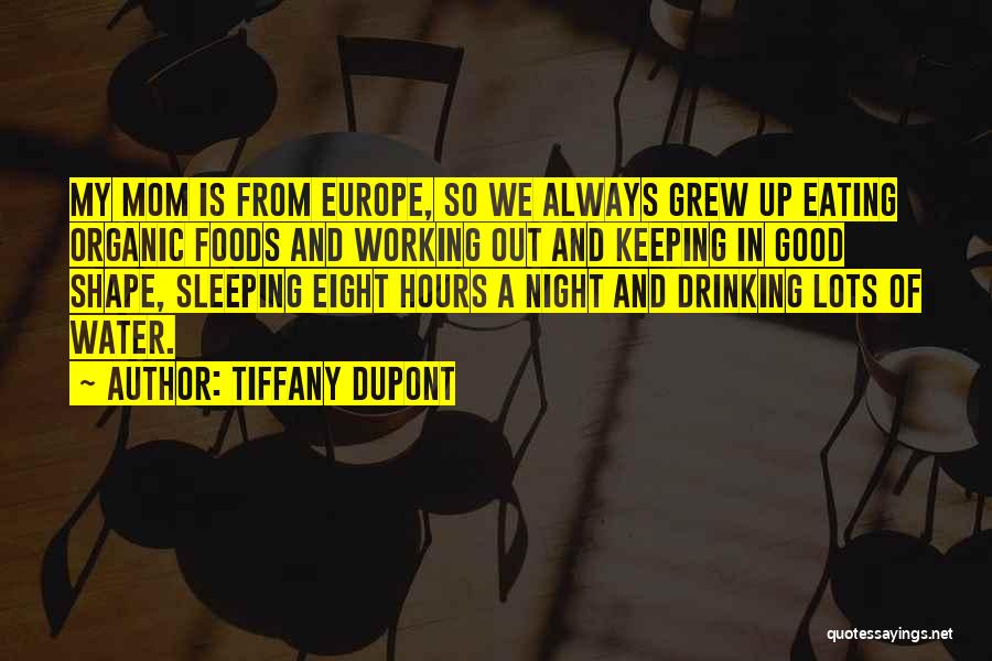 Good Foods Quotes By Tiffany Dupont