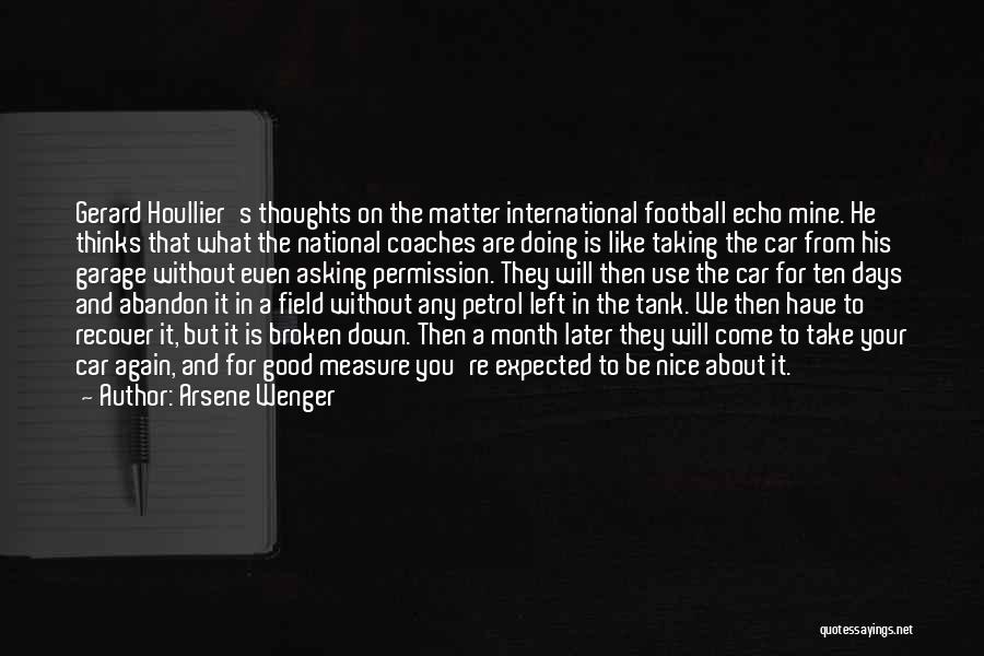 Good Football Coaches Quotes By Arsene Wenger