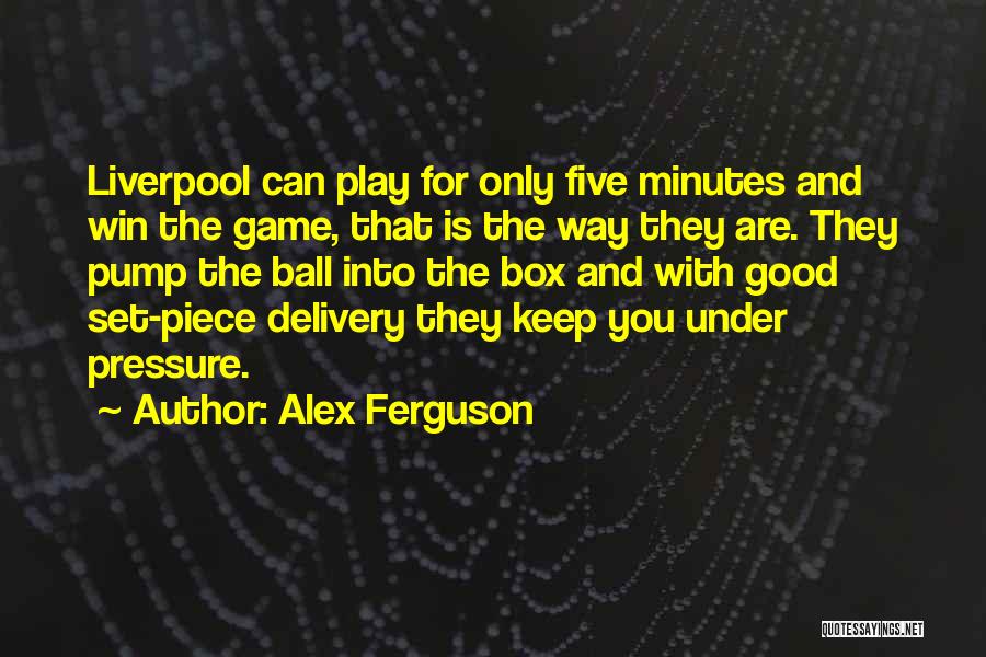 Good Football Game Quotes By Alex Ferguson