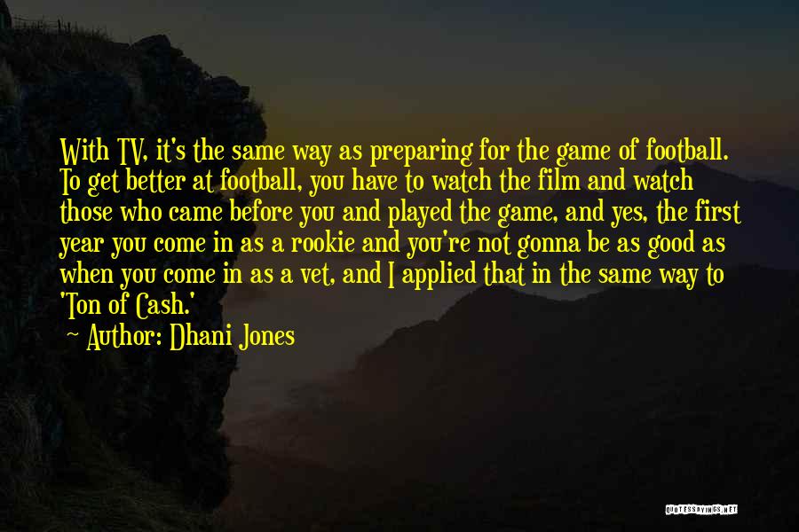 Good Football Game Quotes By Dhani Jones