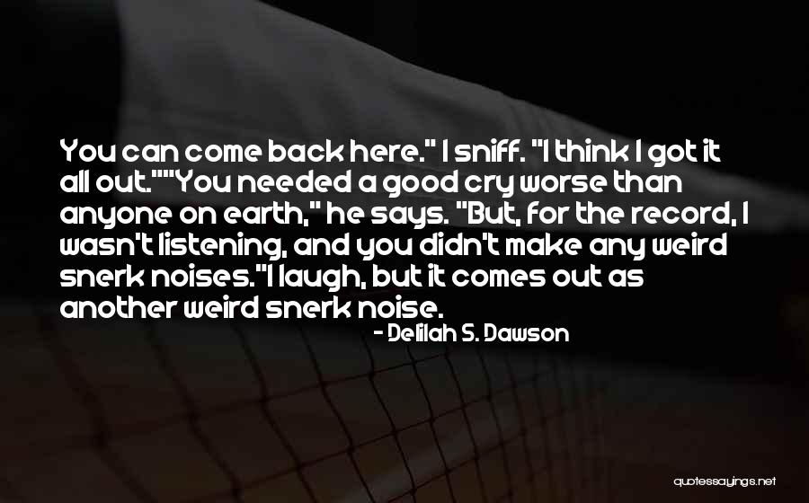 Good For A Laugh Quotes By Delilah S. Dawson Good For A Laugh Quotes By Delilah S. Dawson