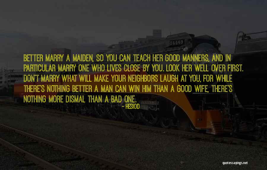 Good For A Laugh Quotes By Hesiod Good For A Laugh Quotes By Hesiod