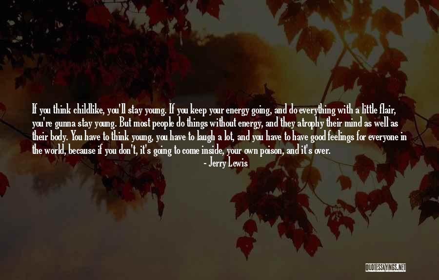 Good For A Laugh Quotes By Jerry Lewis Good For A Laugh Quotes By Jerry Lewis