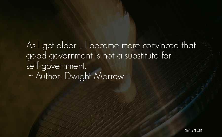 Good For Quotes By Dwight Morrow