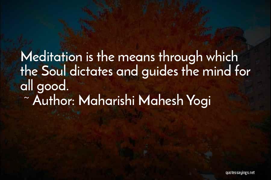 Good For The Soul Quotes By Maharishi Mahesh Yogi