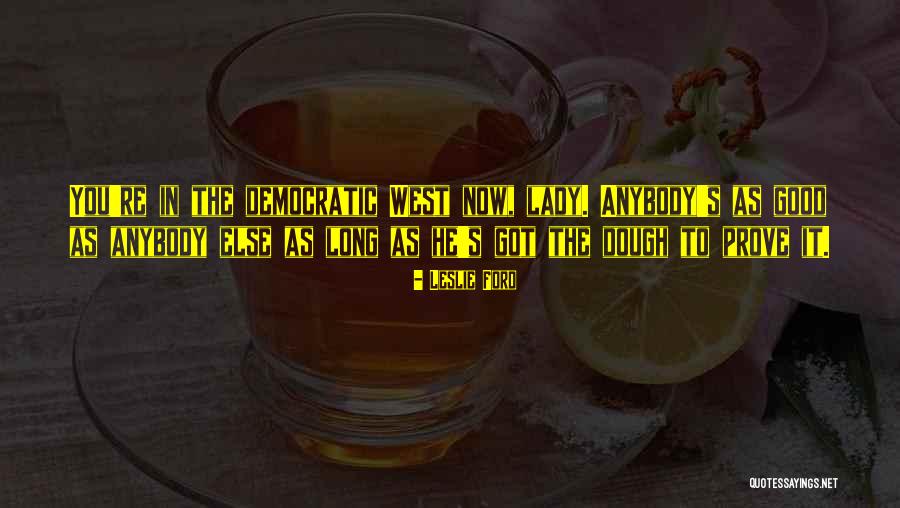 Good Ford Quotes By Leslie Ford Good Ford Quotes By Leslie Ford