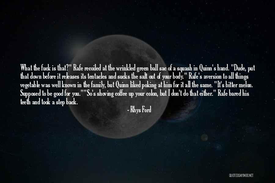 Good Ford Quotes By Rhys Ford Good Ford Quotes By Rhys Ford