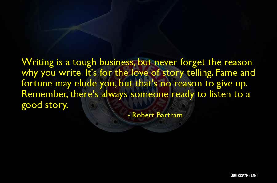 Good Fortune Telling Quotes By Robert Bartram