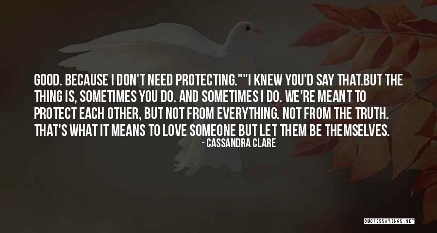 Good Fray Quotes By Cassandra Clare