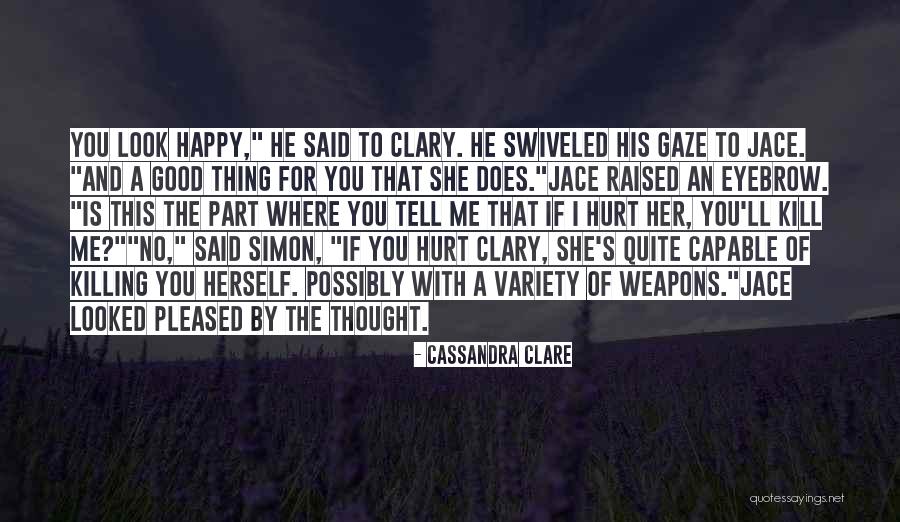 Good Fray Quotes By Cassandra Clare