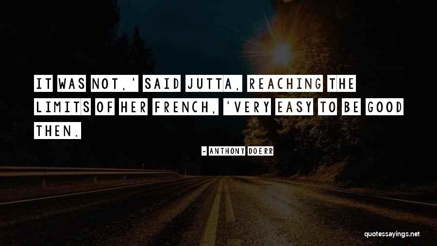 Good French Quotes By Anthony Doerr Good French Quotes By Anthony Doerr