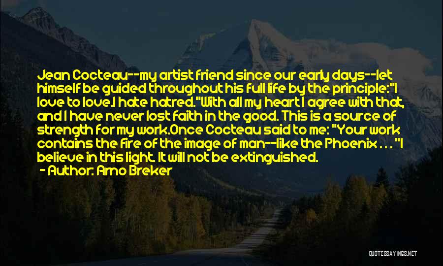 Good Friend Life Quotes By Arno Breker